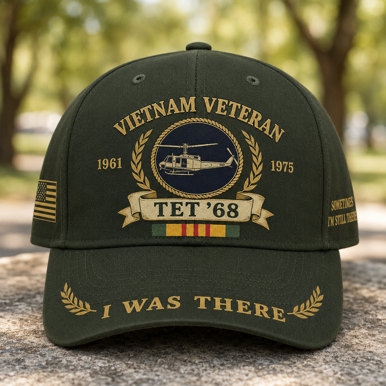 I Was There Tet '68 Sometimes I'm Still There