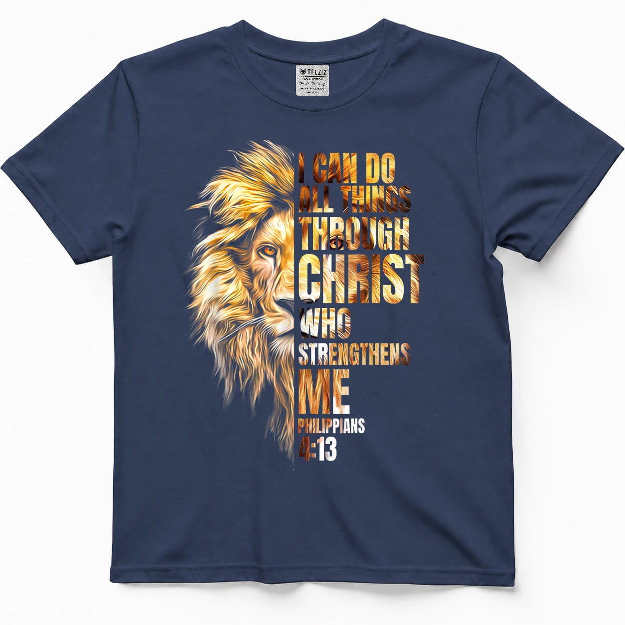 Christian I Can Do All Things Through Christ Lion Faith T-Shirt