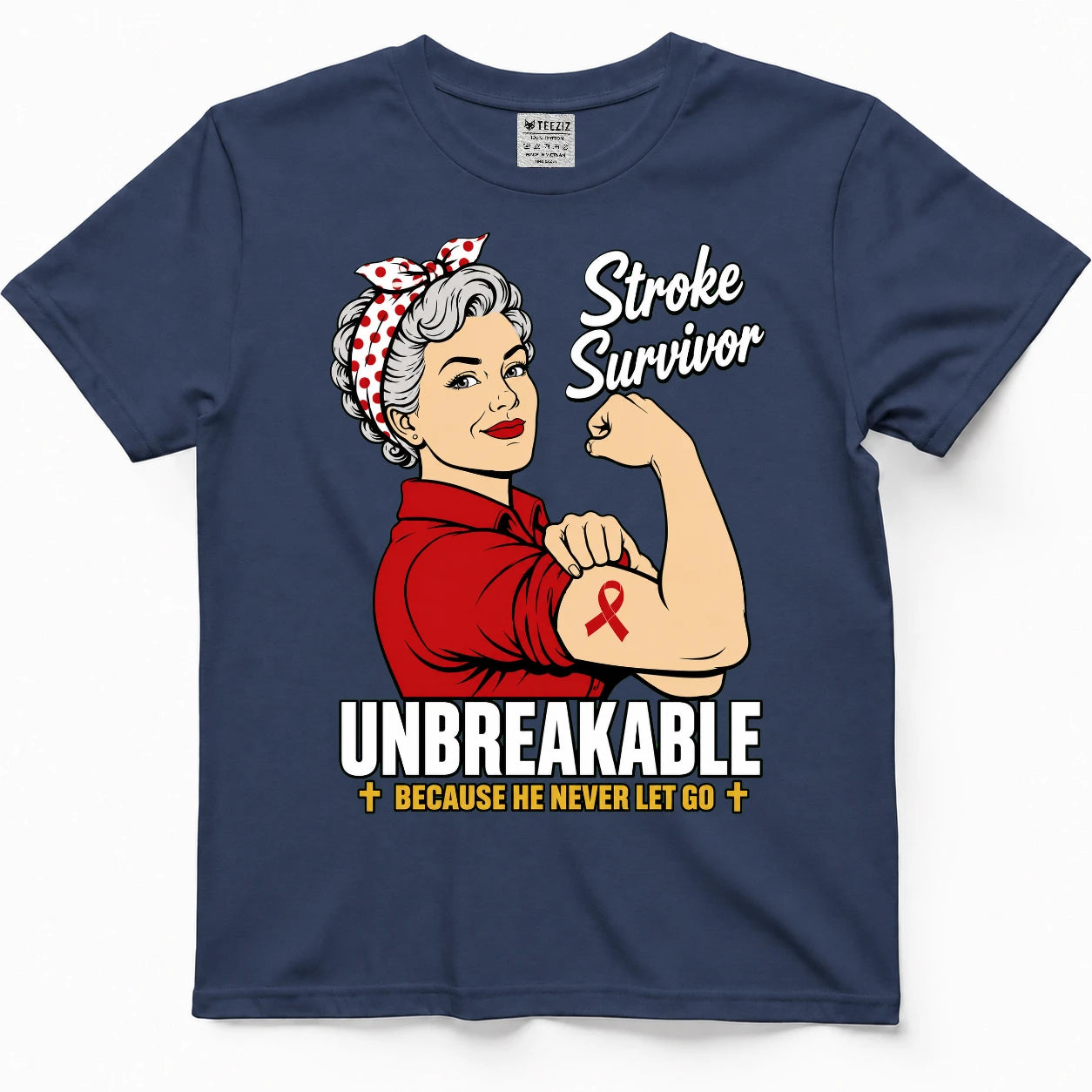 Unbreakable Stroke Survivor, He Never Let Go Tee