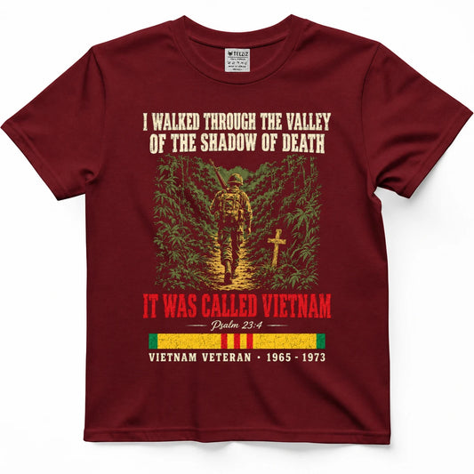 I Walked Through The Valley Of The Shadow Of Death It Was Called Vietnam Shirt