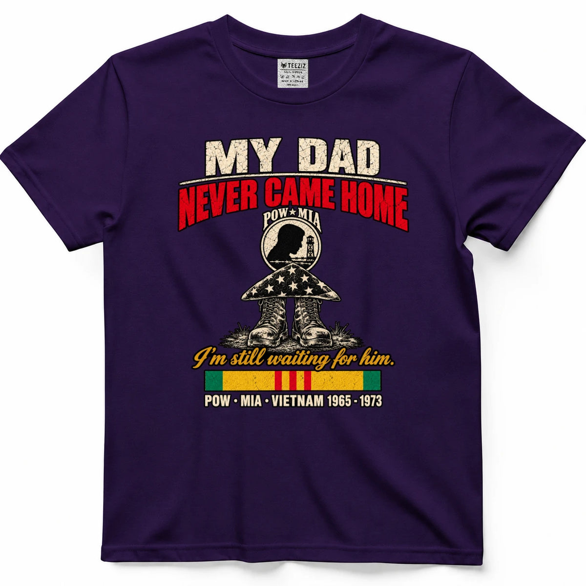 My Dad Never Came Home POW MIA Shirt