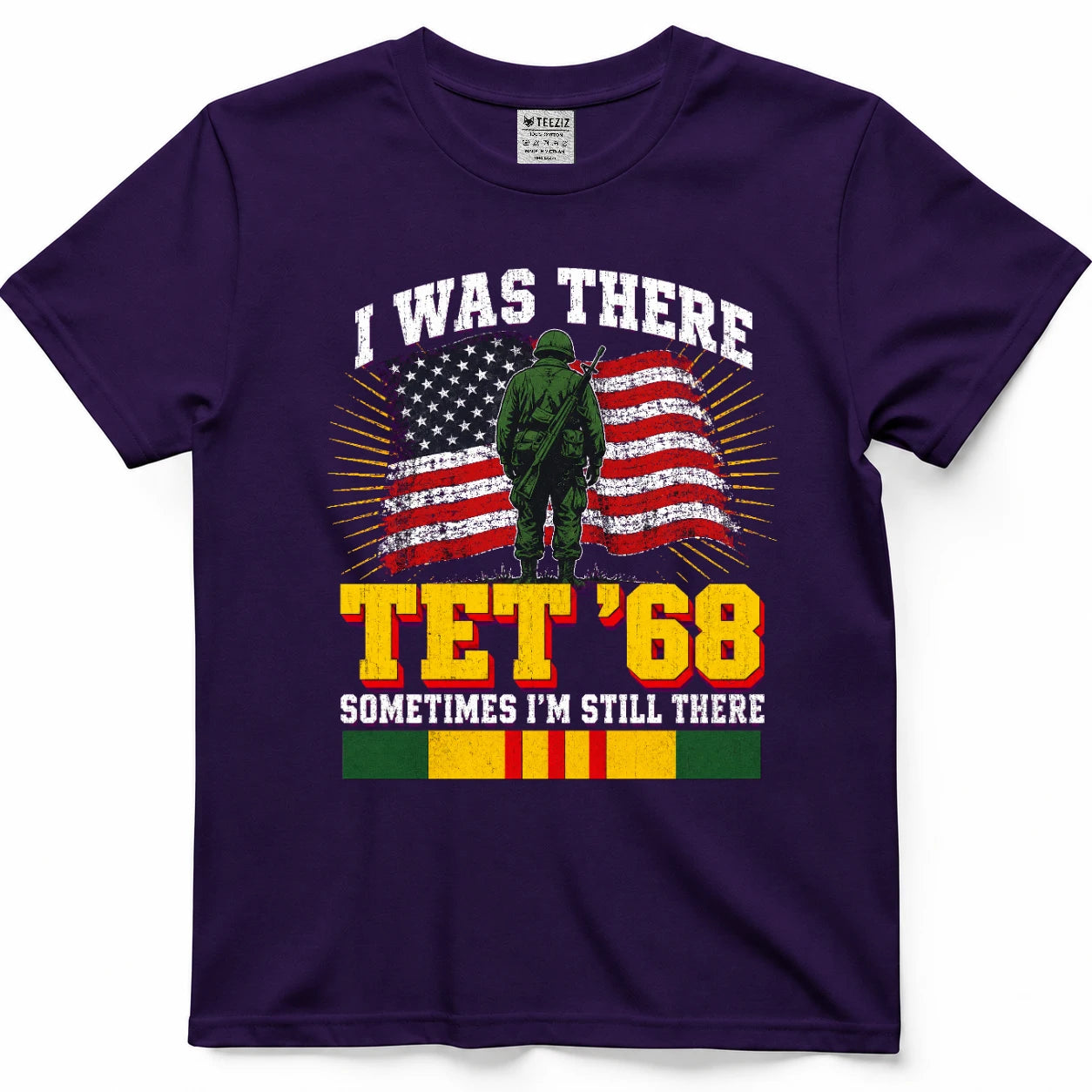 I Was There Tet '68 Sometimes I'm Still There T-Shirt