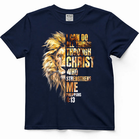 Christian I Can Do All Things Through Christ Lion Faith T-Shirt