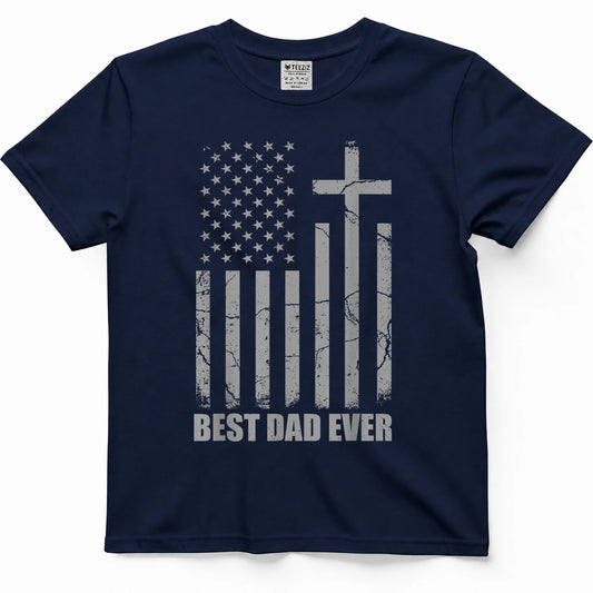 Best Dad Ever Christian Patriotic Dad USA Flag Fathers Day T-Shirt