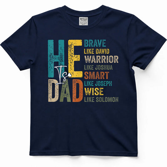 Funny Mens Dad Fathers Day Christian Jesus He is Smart Brave T-Shirt