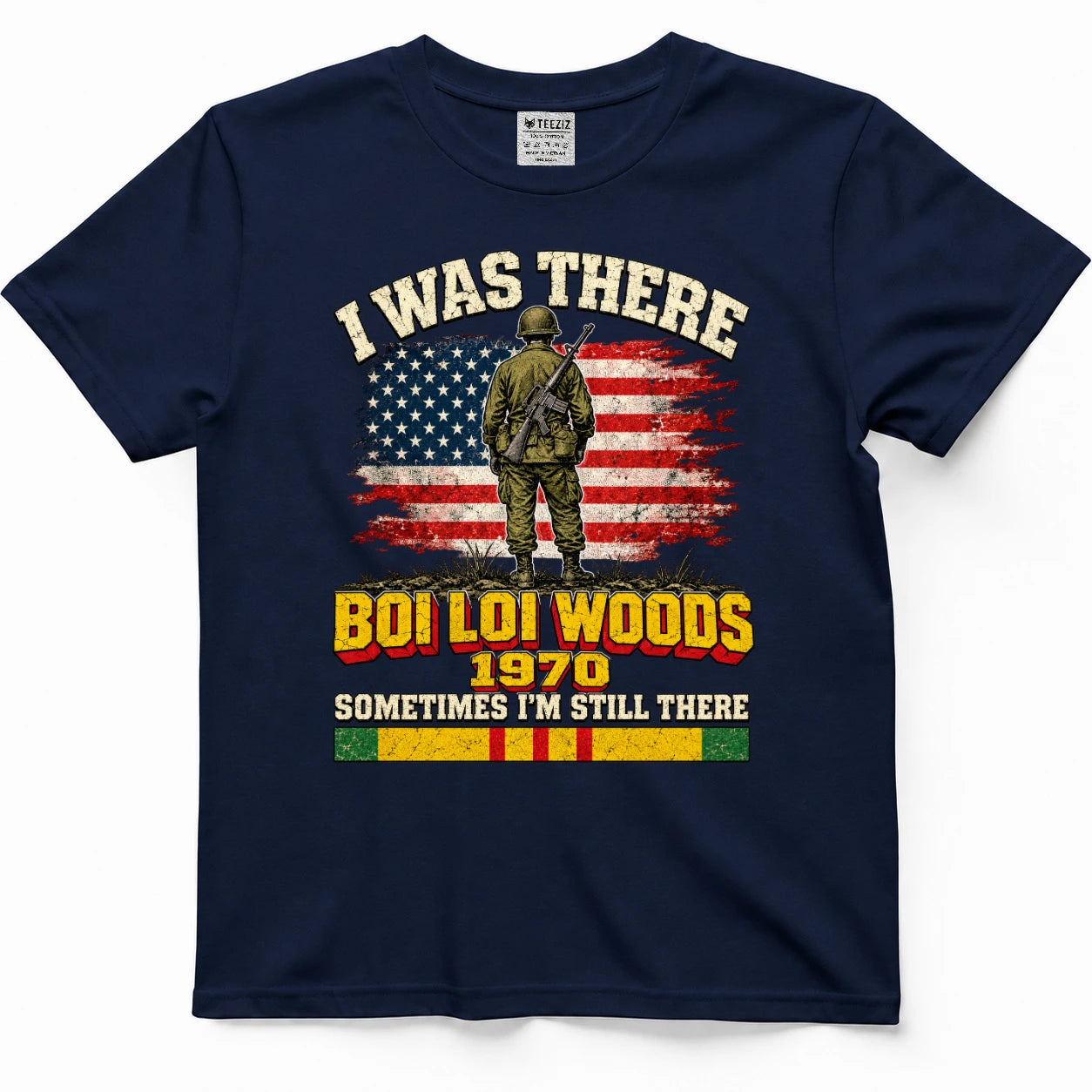 I Was There Boi Loi Woods 1970 Sometimes I'm Still There Shirt