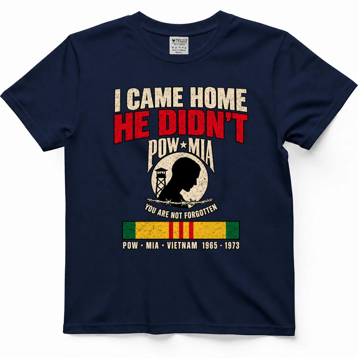 I Came Home He Didn't POW MIA Shirt