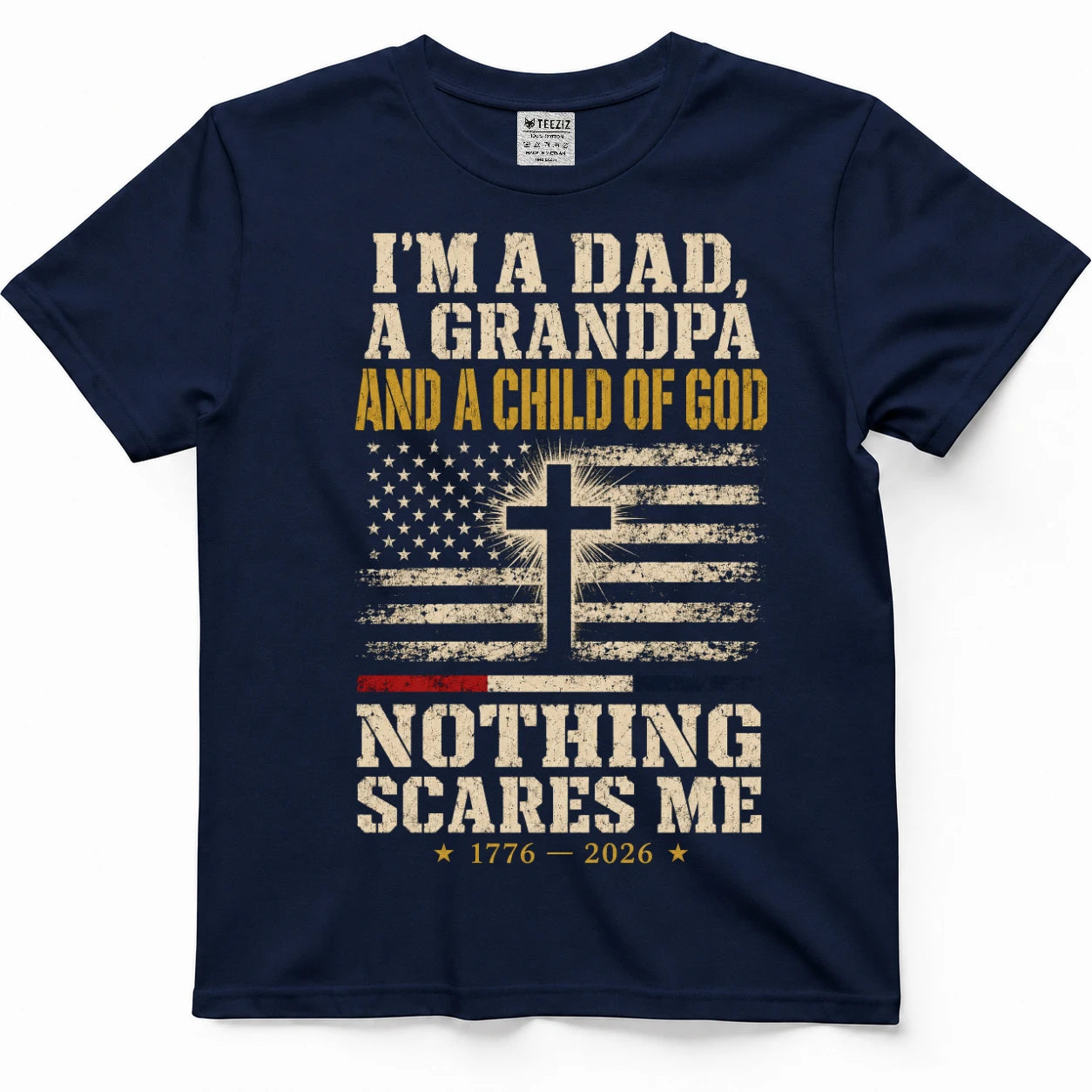 I'm A Dad, A Grandpa And A Child Of God — Nothing Scares Me Shirt