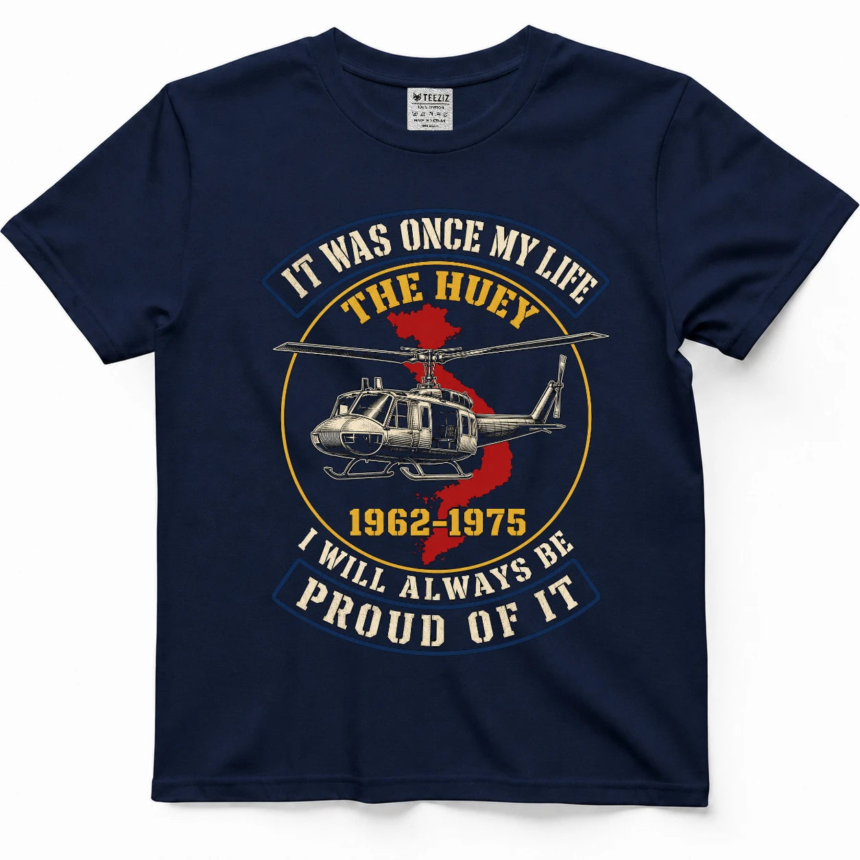The Huey Was My Life — Vietnam Veteran Shirt
