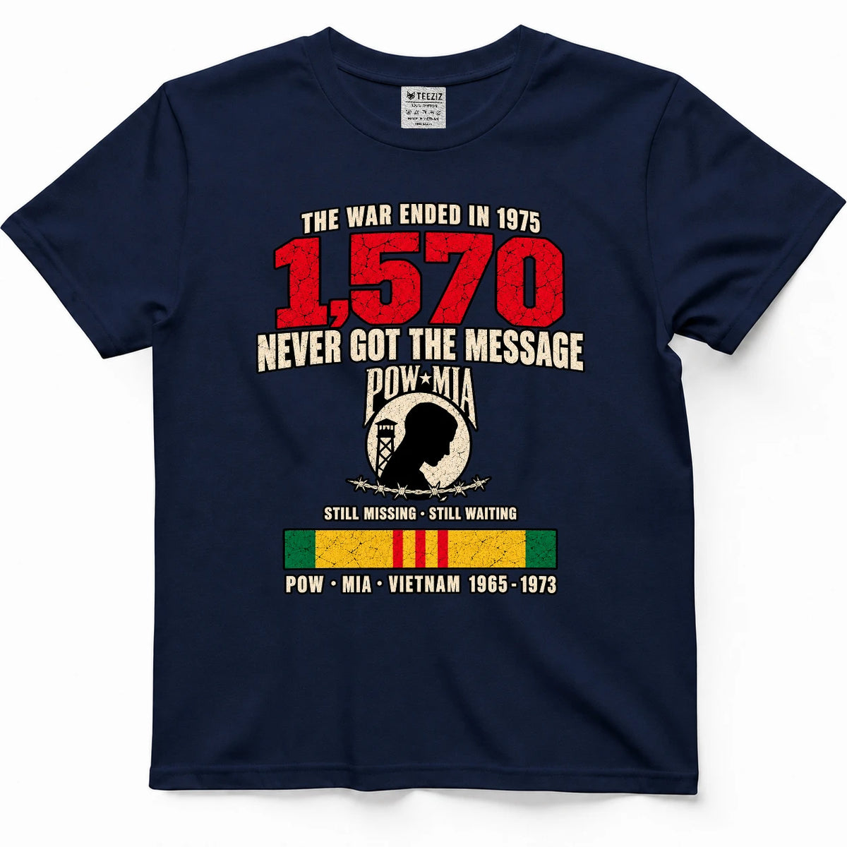 The War Ended In 1975 They Never Got The Message POW MIA Shirt