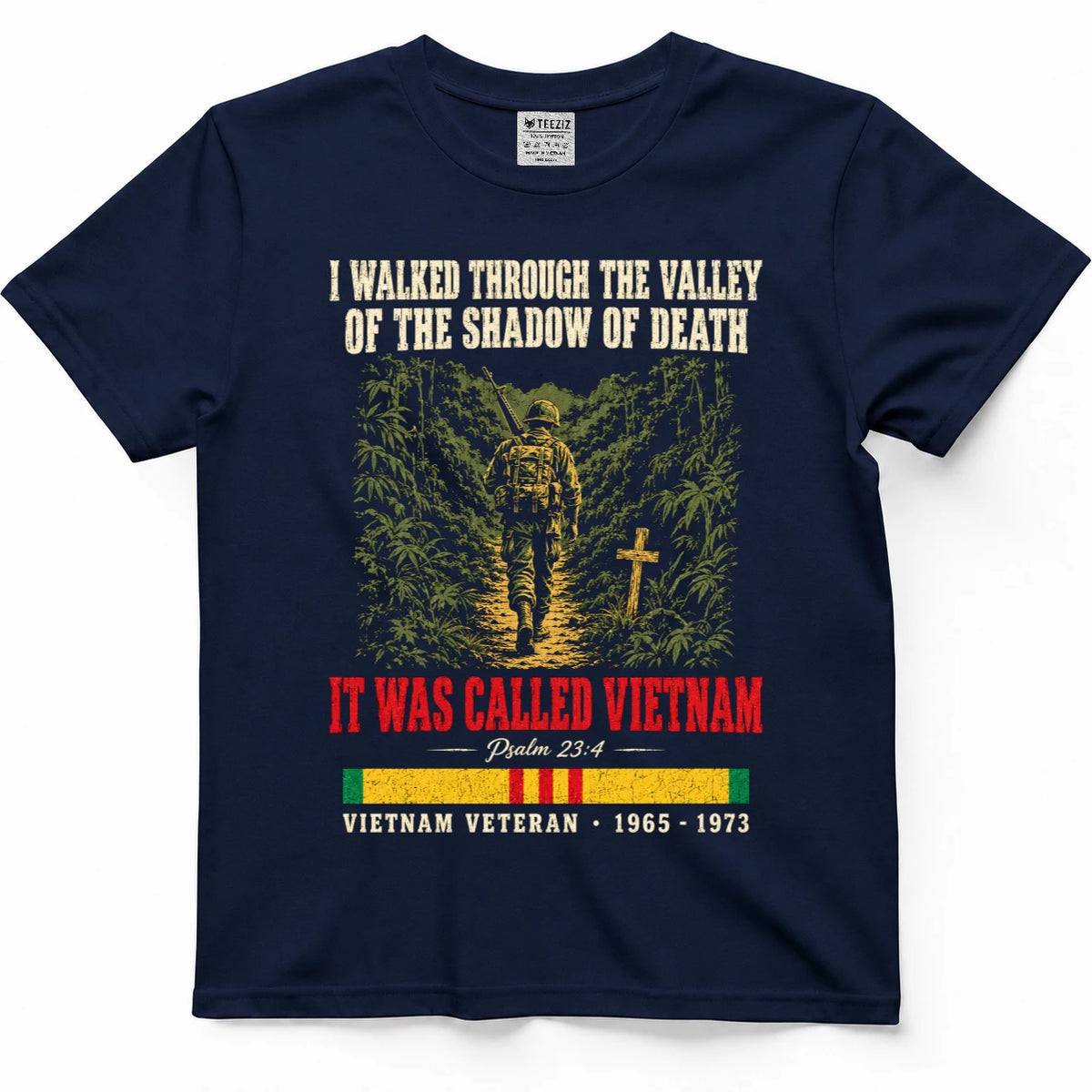I Walked Through The Valley Of The Shadow Of Death It Was Called Vietnam Shirt