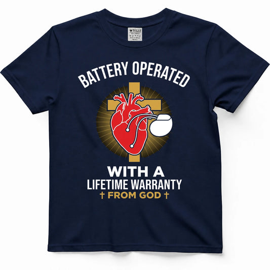 Battery Operated But The Warranty Is From God