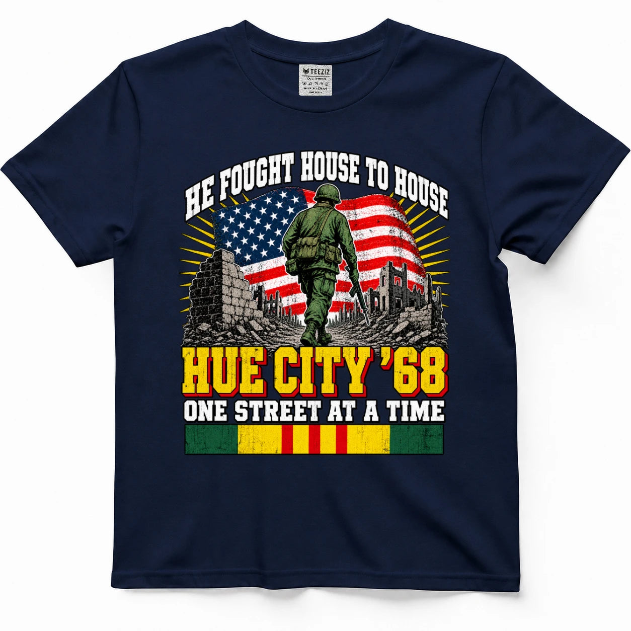 He Fought House To House Hue City '68 One Street At A Time T-Shirt
