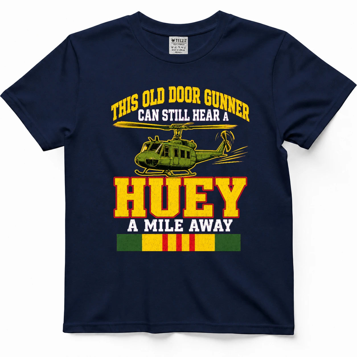 This Old Door Gunner Can Still Hear A Huey A Mile Away T-Shirt