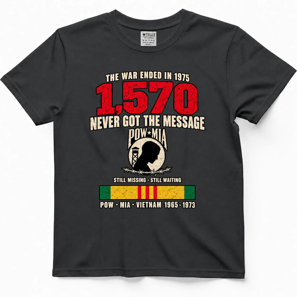 The War Ended In 1975 They Never Got The Message POW MIA Shirt