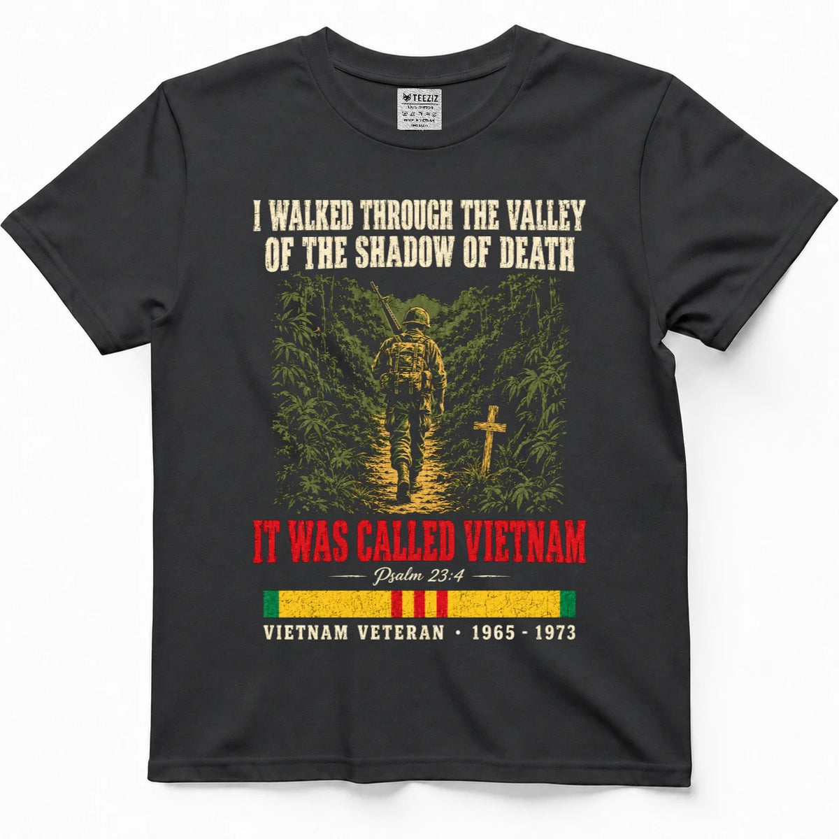 I Walked Through The Valley Of The Shadow Of Death It Was Called Vietnam Shirt