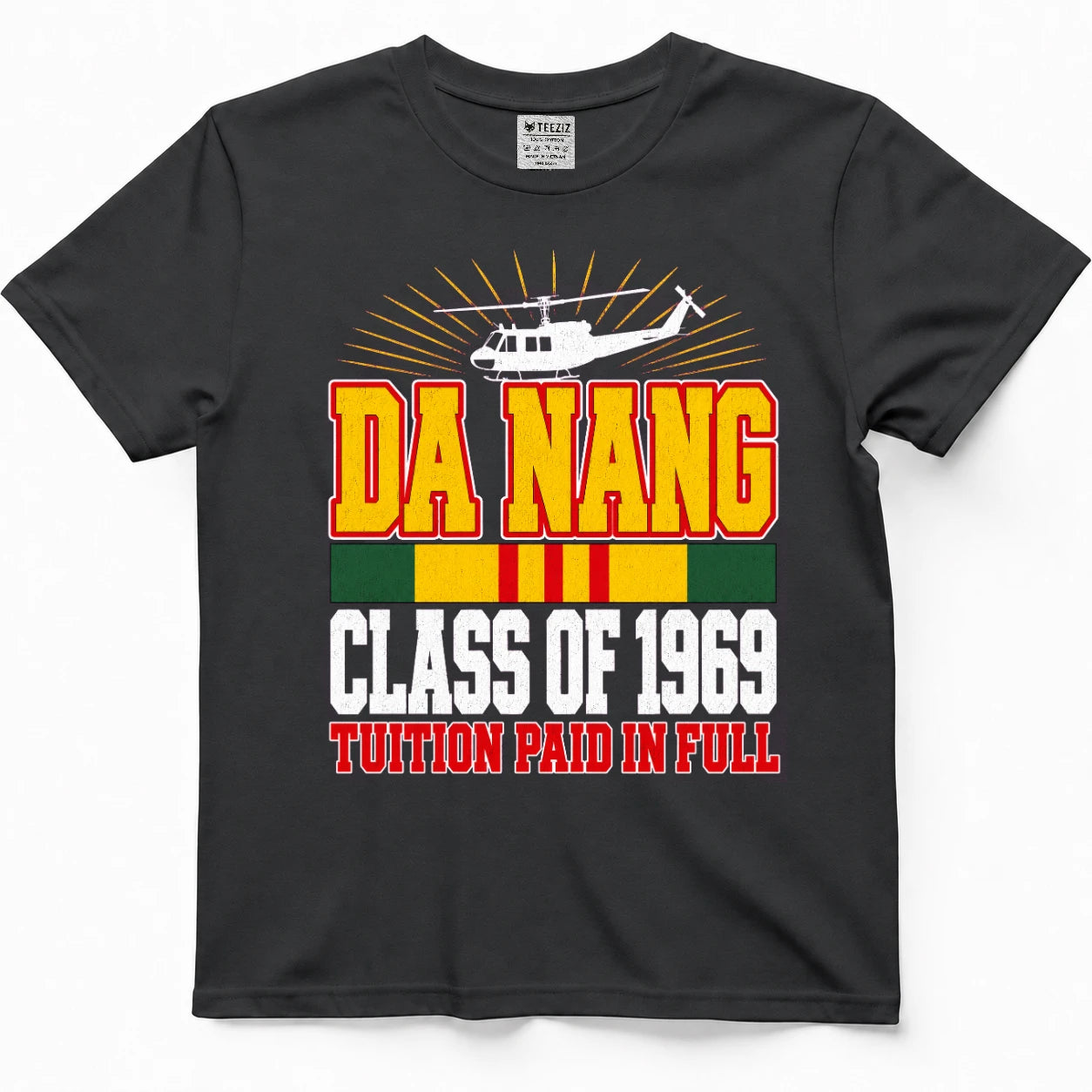 Da Nang Class Of 1969 Tuition Paid In Full T-Shirt