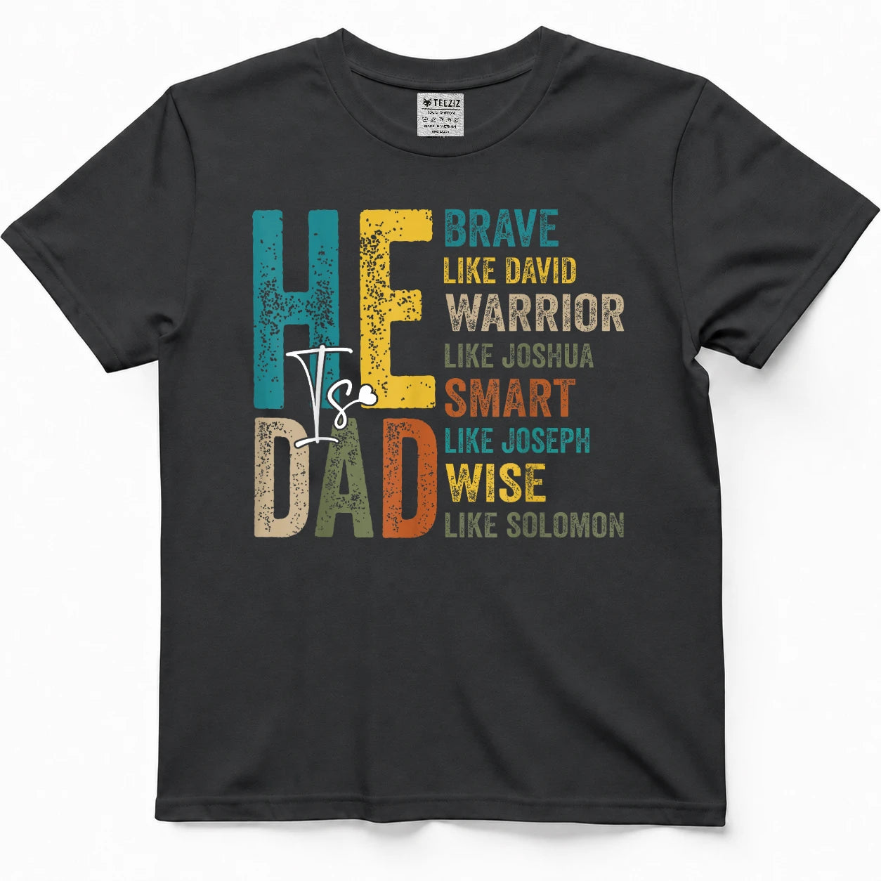 Funny Mens Dad Fathers Day Christian Jesus He is Smart Brave T-Shirt