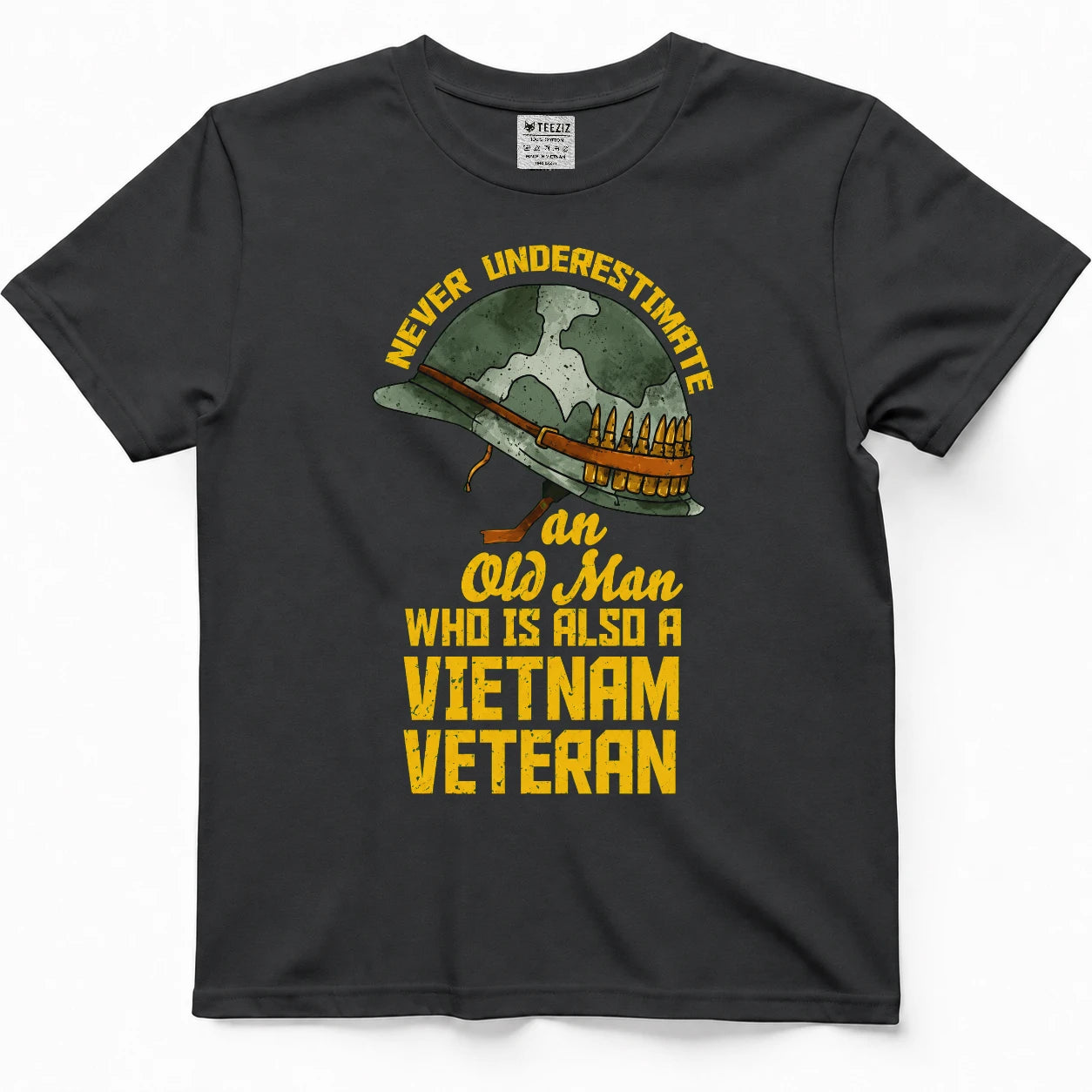 Never Underestimate An Old Man Who Is Also A Vietnam Veteran Shirt