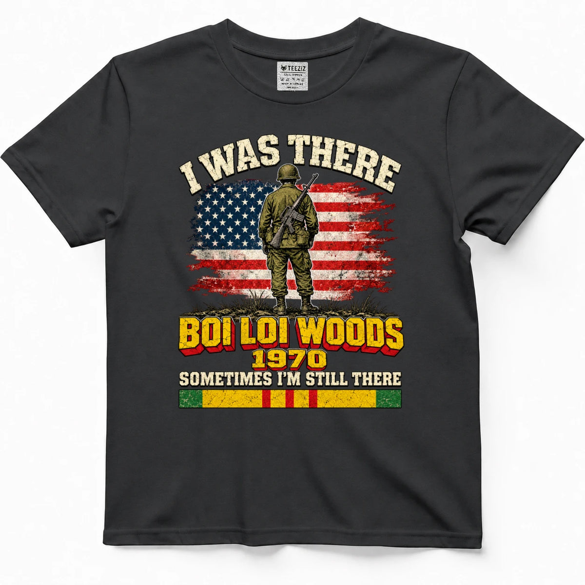 I Was There Boi Loi Woods 1970 Sometimes I'm Still There Shirt