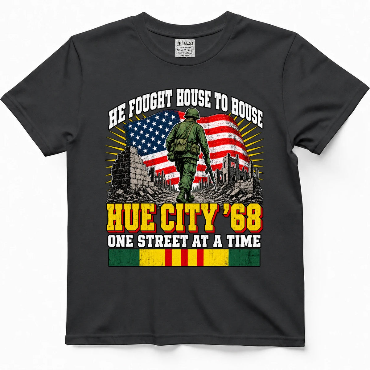 He Fought House To House Hue City '68 One Street At A Time T-Shirt