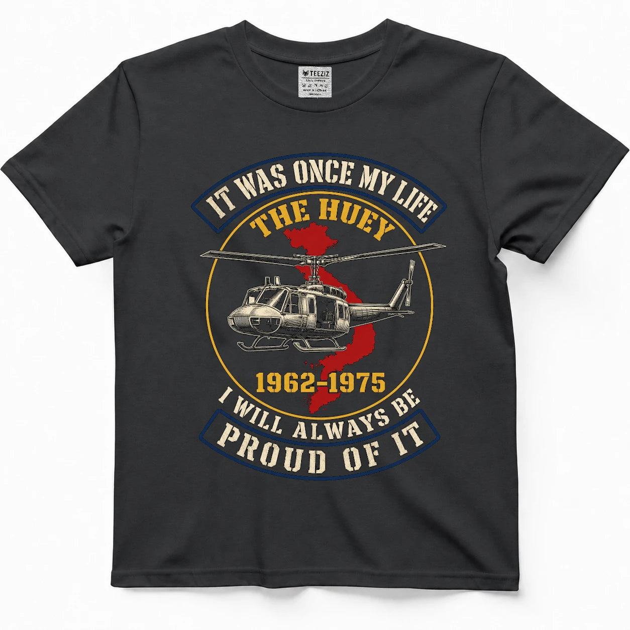 The Huey Was My Life — Vietnam Veteran Shirt