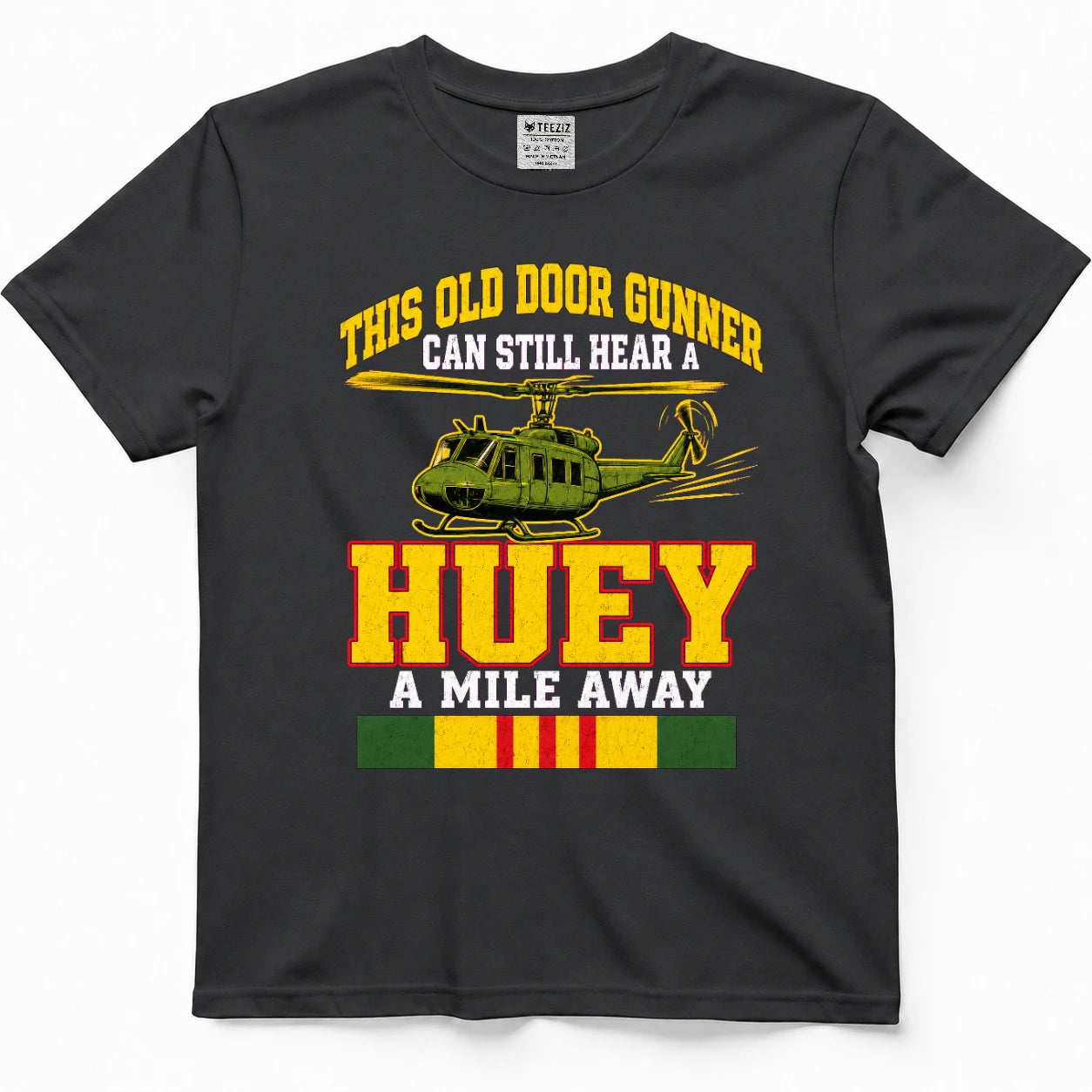 This Old Door Gunner Can Still Hear A Huey A Mile Away T-Shirt