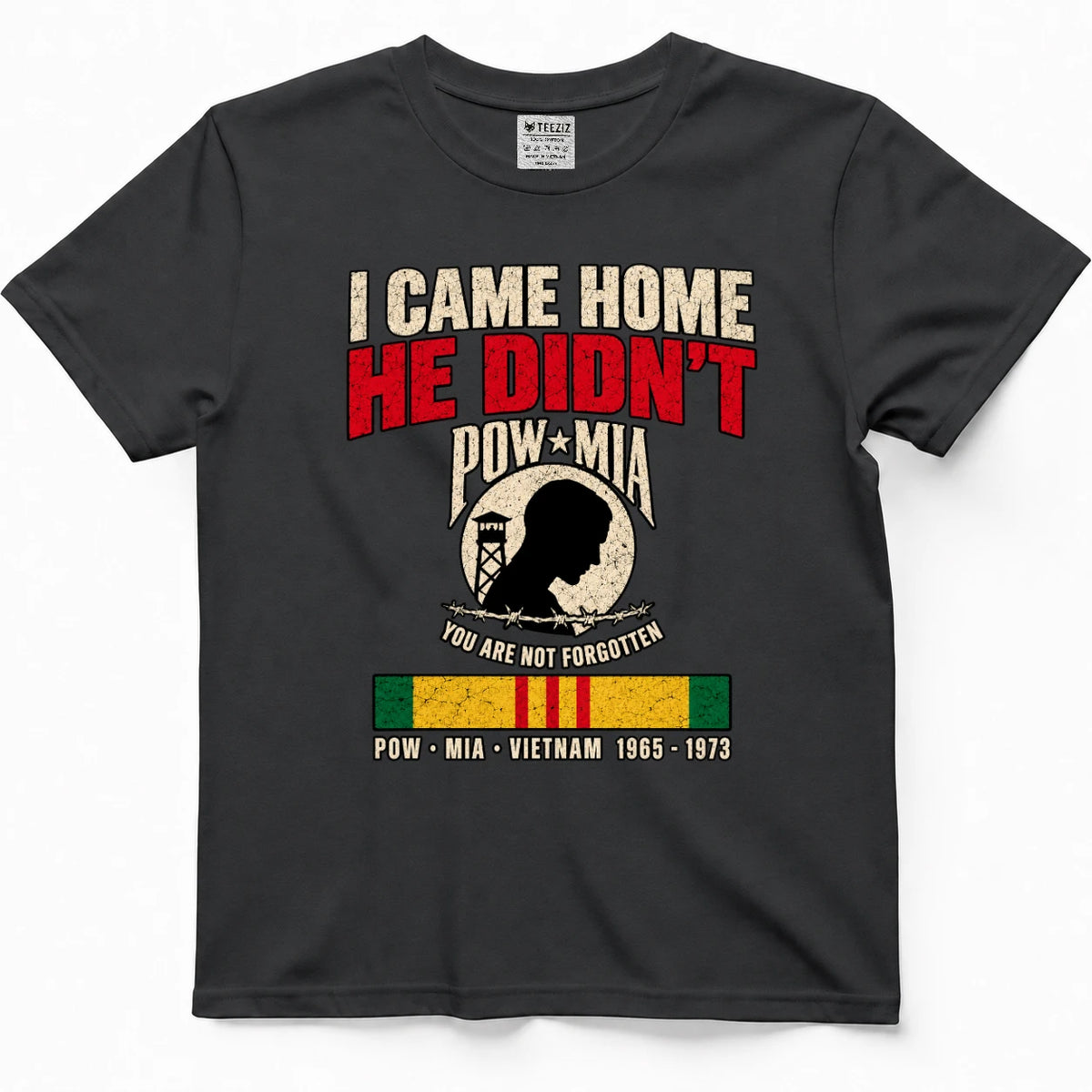 I Came Home He Didn't POW MIA Shirt