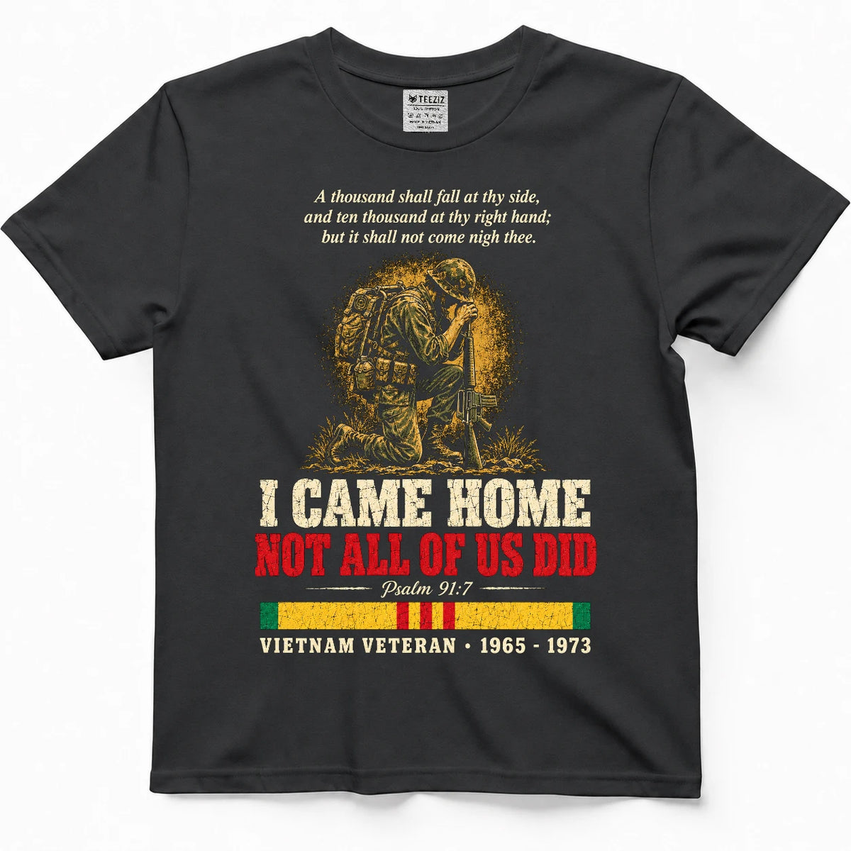 I Came Home Not All Of Us Did Psalm 91:7 Shirt