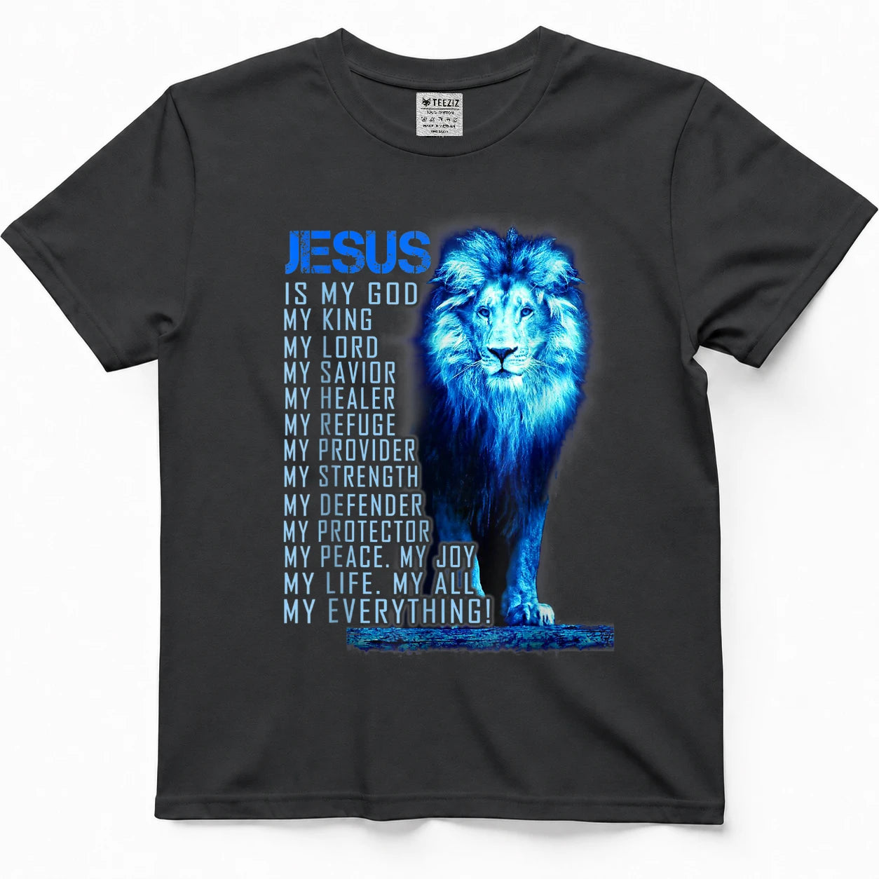 Jesus is My God Lion Faith Christian Believer Scripture T-Shirt