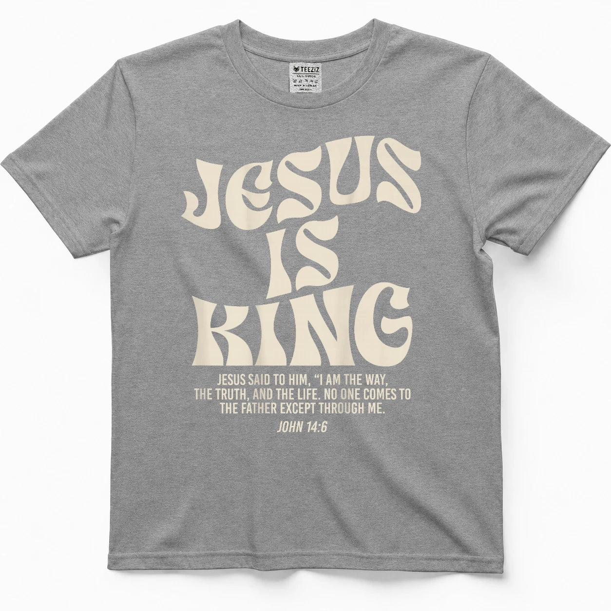 Jesus is King Bible Verse John 146 Christian God Religious T-Shirt