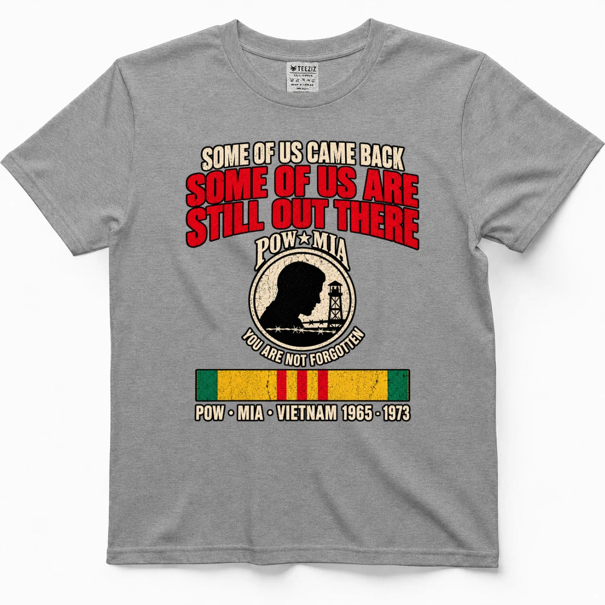 Some Of Us Came Back Some Of Us Are Still Out There POW MIA Shirt
