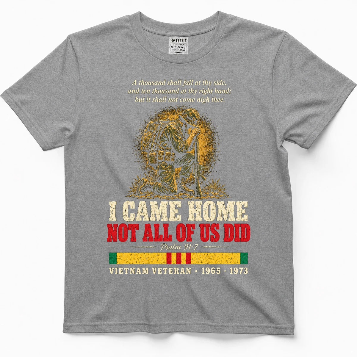 I Came Home Not All Of Us Did Psalm 91:7 Shirt