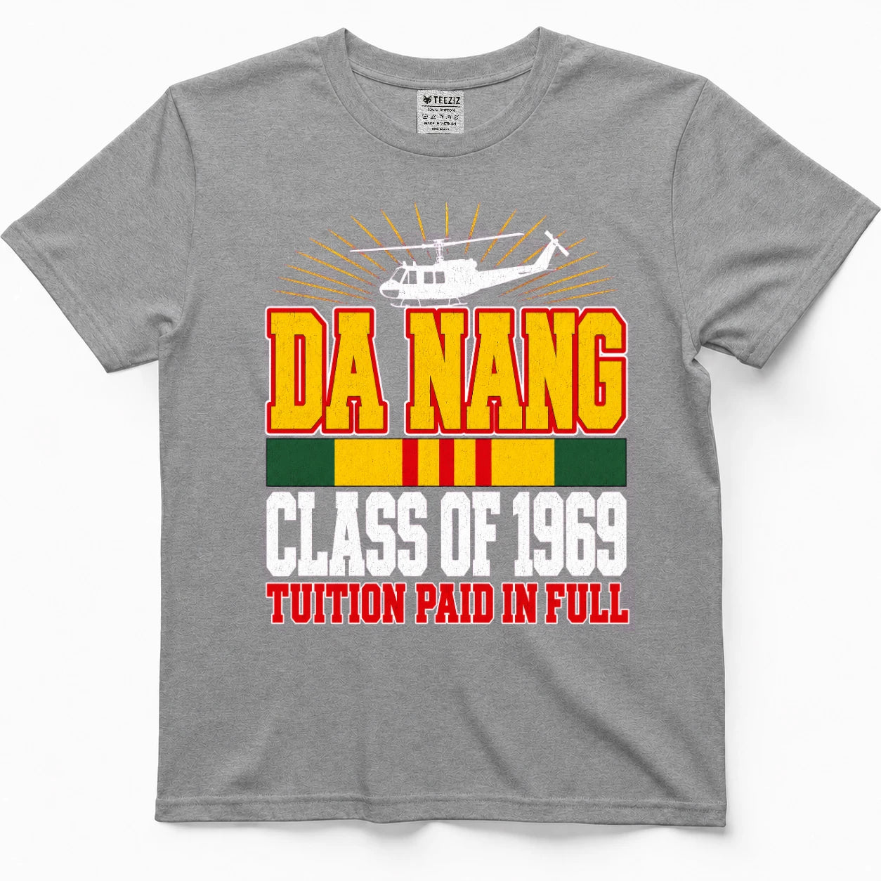 Da Nang Class Of 1969 Tuition Paid In Full T-Shirt