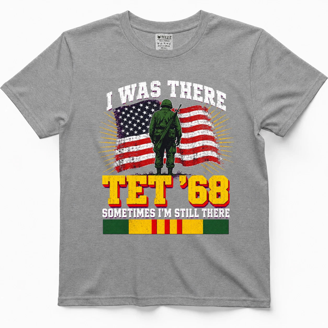 I Was There Tet '68 Sometimes I'm Still There T-Shirt