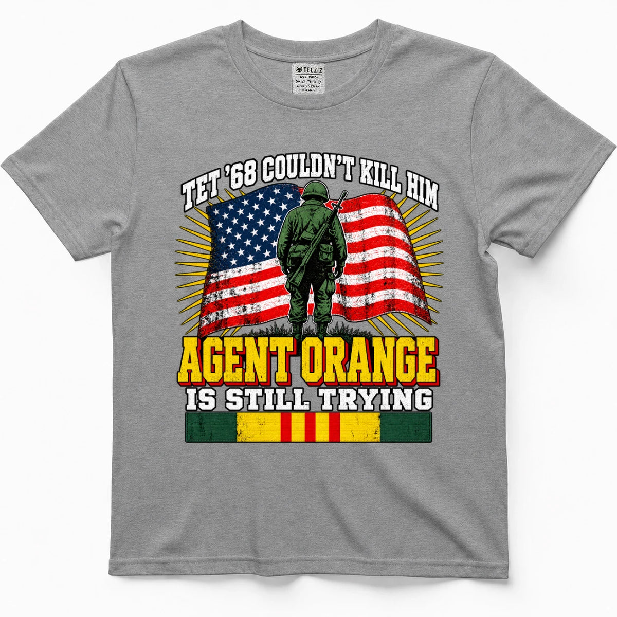 Tet '68 Couldn't Kill Him Agent Orange Is Still Trying T-Shirt