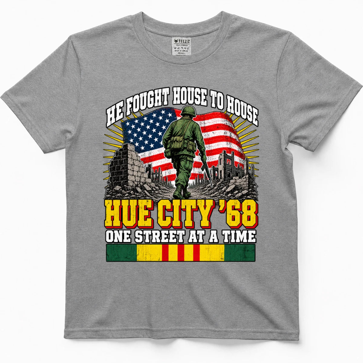 He Fought House To House Hue City '68 One Street At A Time T-Shirt
