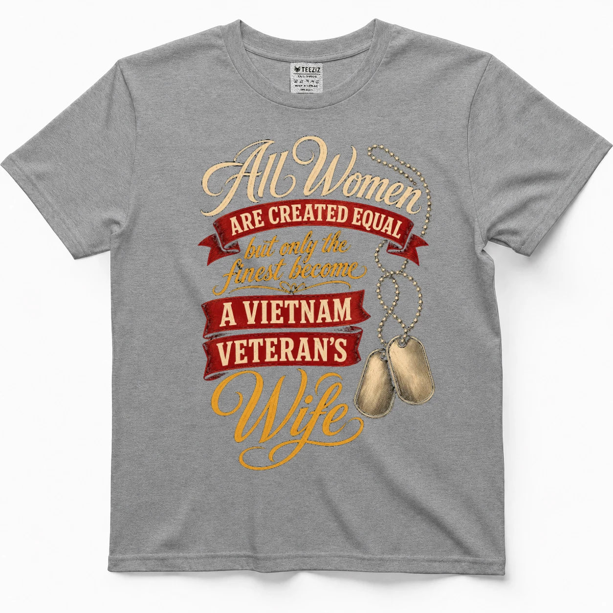 Only The Finest Become A Vietnam Veteran's Wife — Shirt