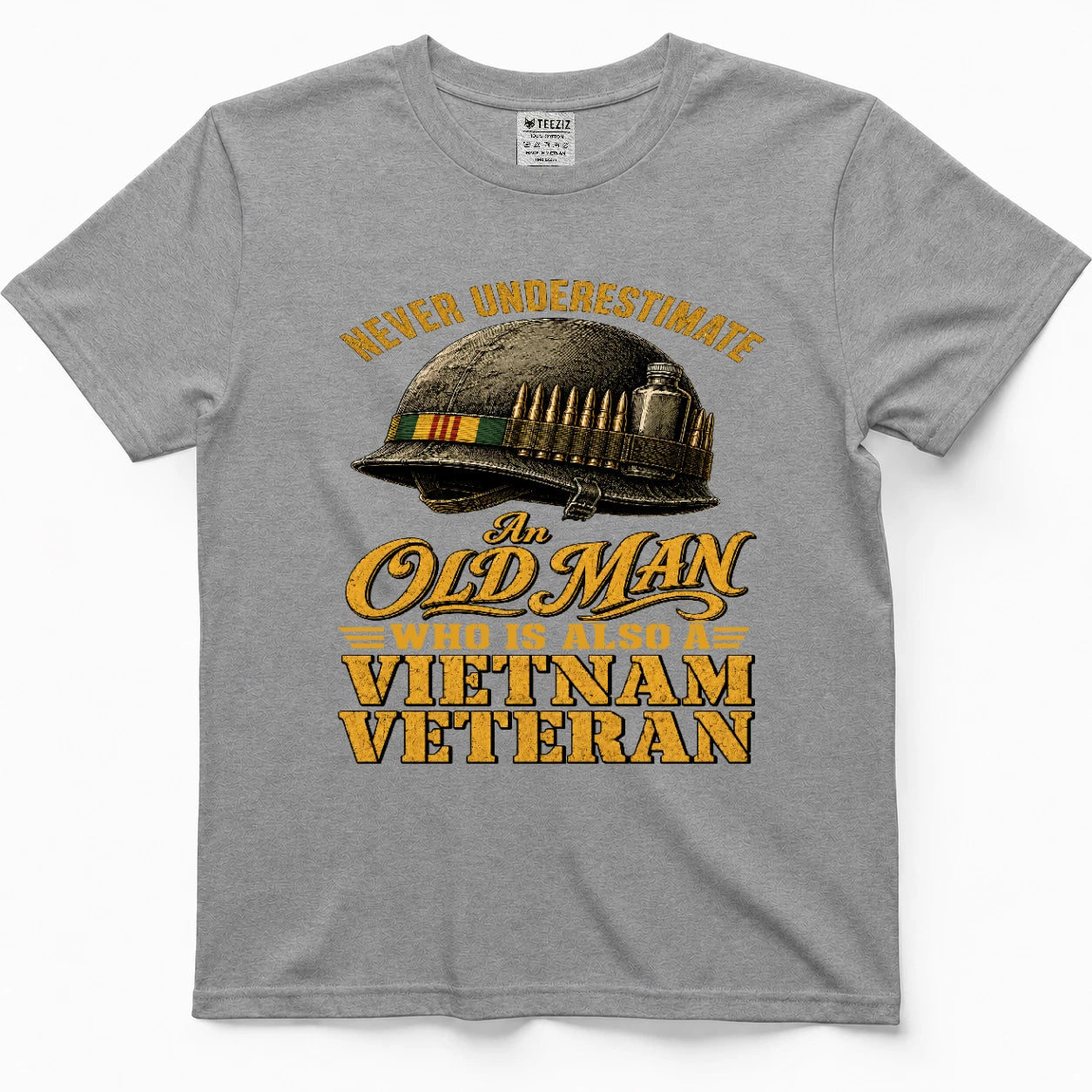 Never Underestimate An Old Man Who Is Also A Vietnam Veteran — Shirt