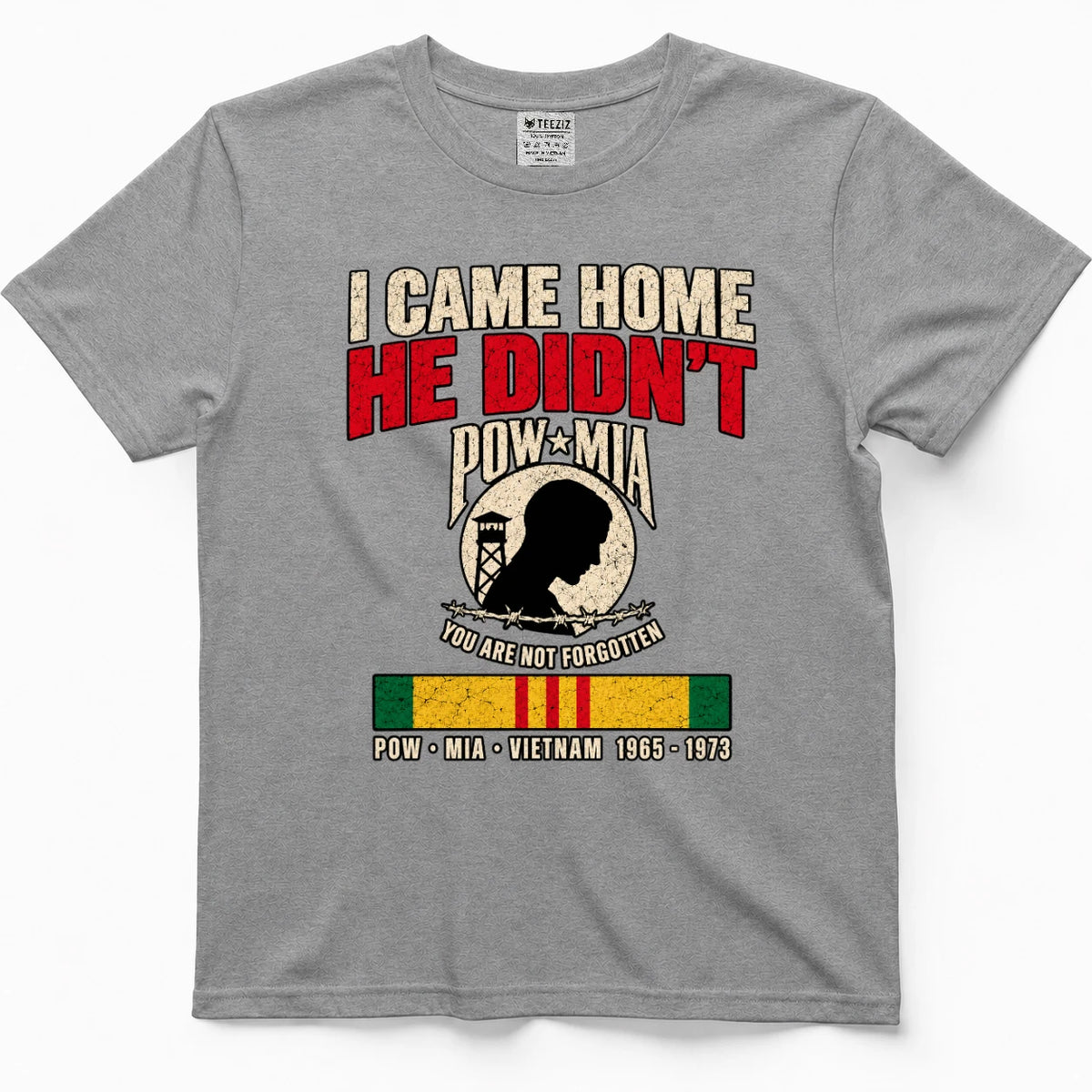 I Came Home He Didn't POW MIA Shirt