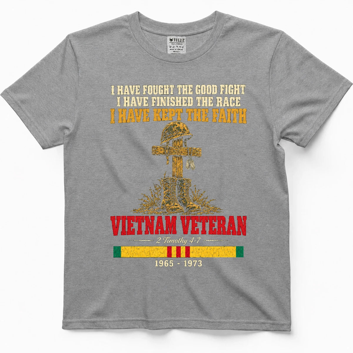 I Have Fought The Good Fight 2 Timothy 4:7 Vietnam Veteran Shirt