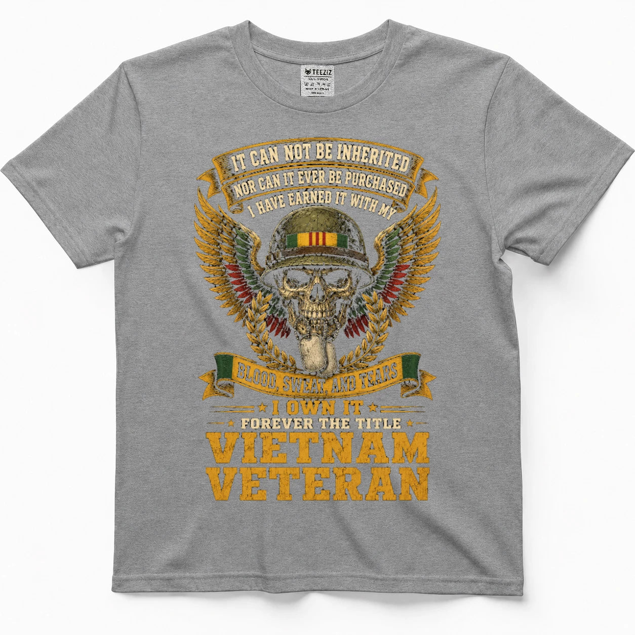Earned With Blood, Sweat & Tears — Vietnam Veteran Shirt