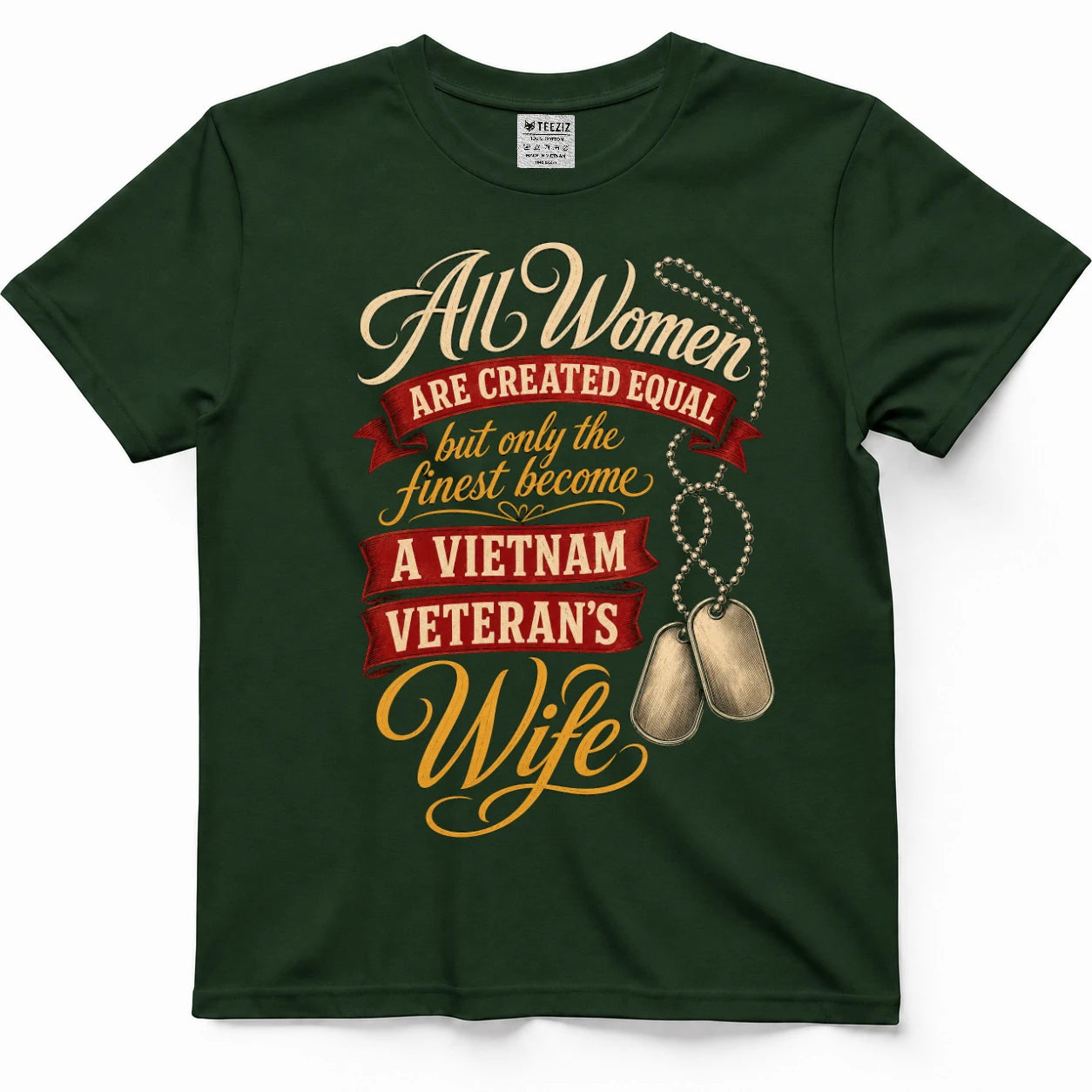 Only The Finest Become A Vietnam Veteran's Wife — Shirt