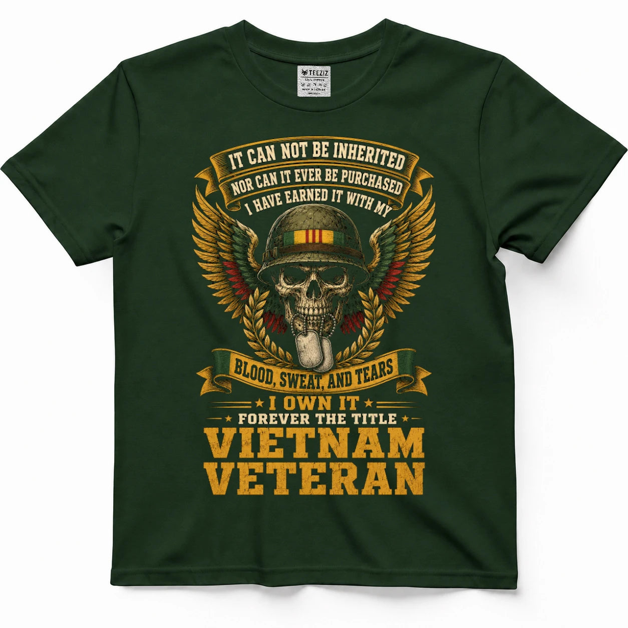 Earned With Blood, Sweat & Tears — Vietnam Veteran Shirt