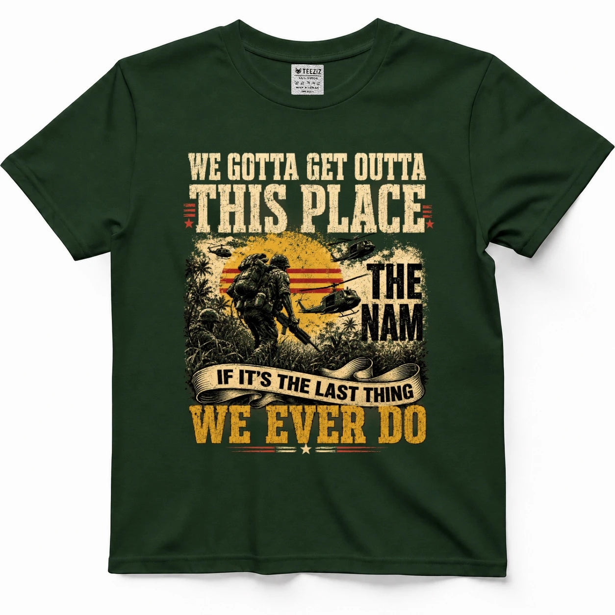 WE GOTTA GET OUTTA THIS PLACE SHIRT