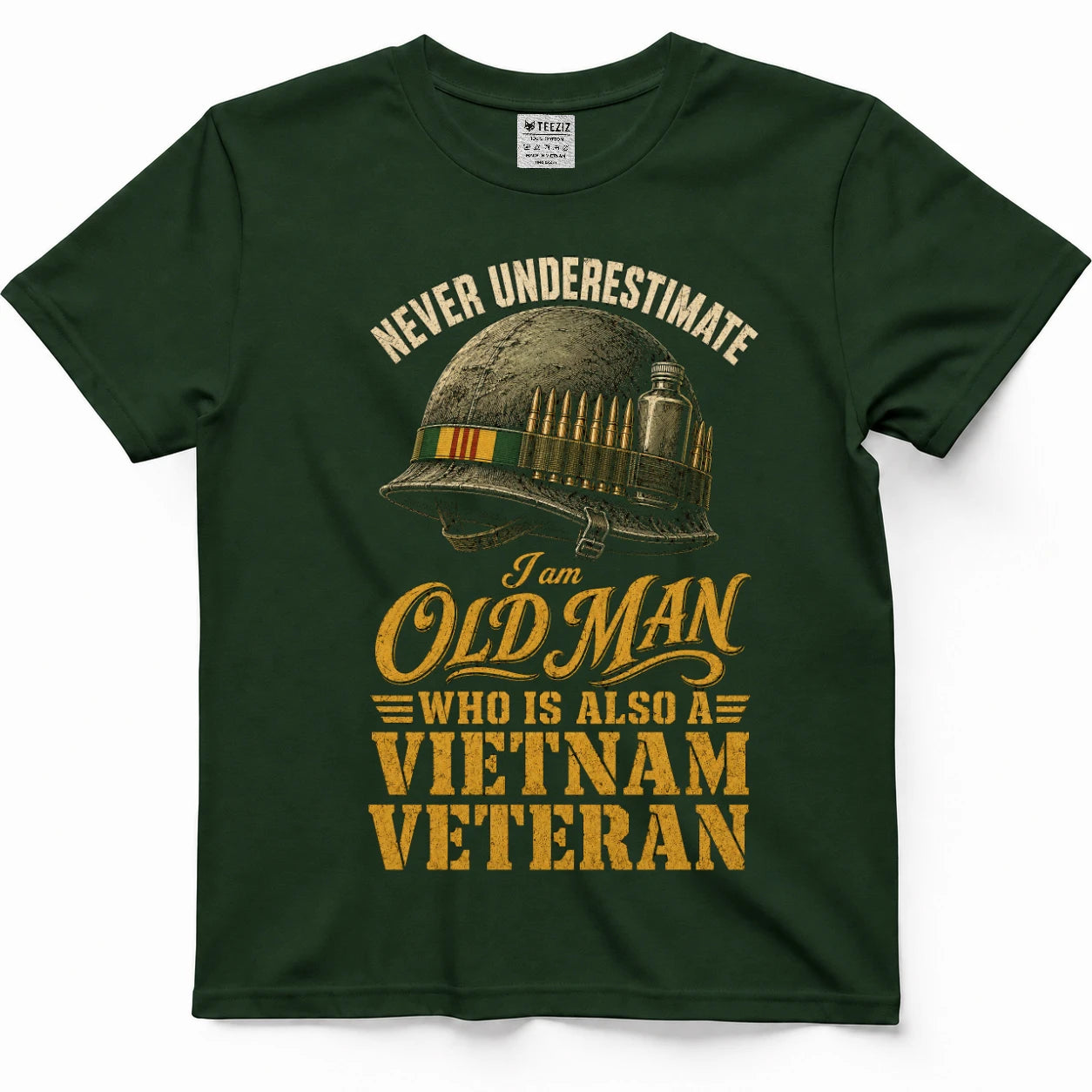 Never Underestimate An Old Man Who Is Also A Vietnam Veteran — Shirt