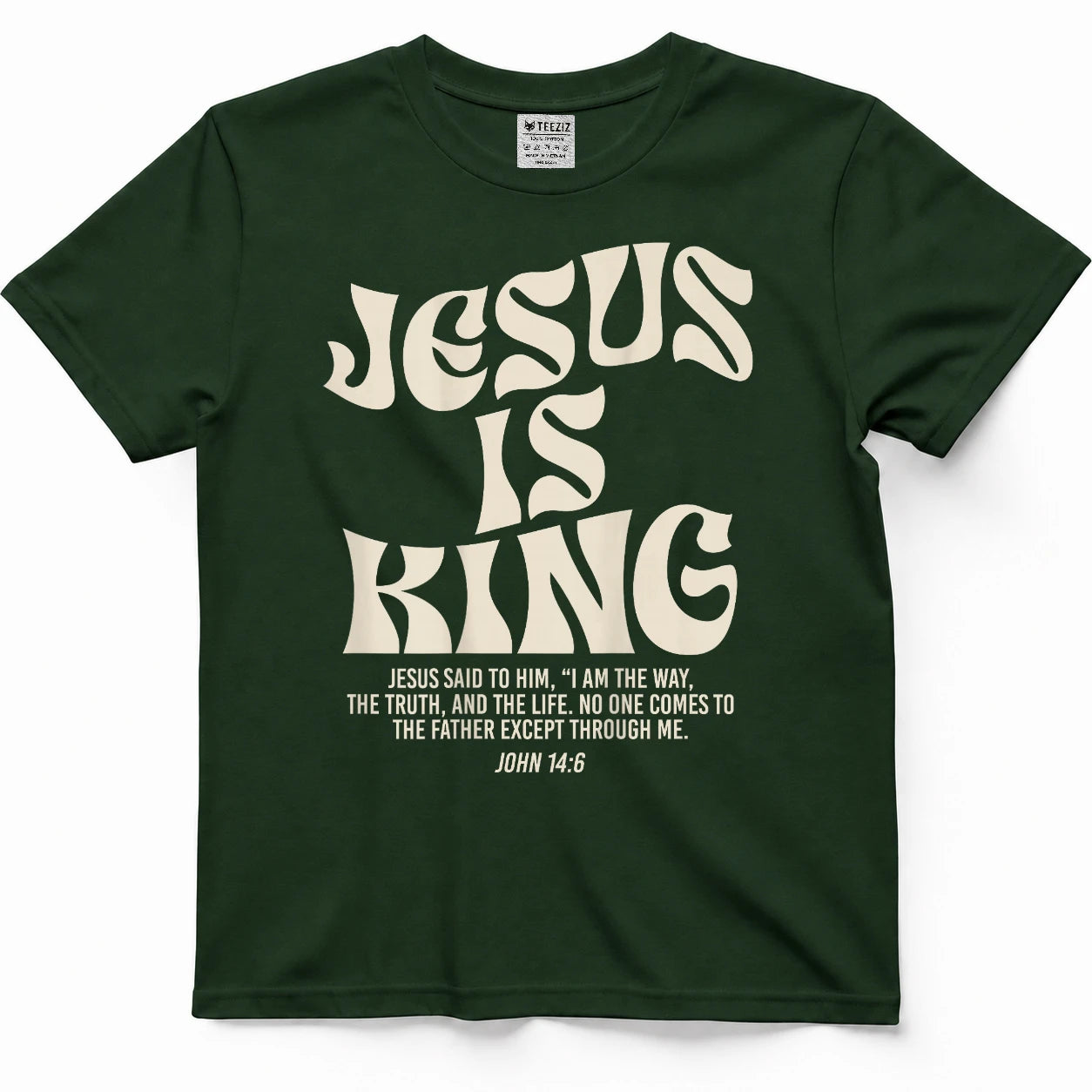 Jesus is King Bible Verse John 146 Christian God Religious T-Shirt