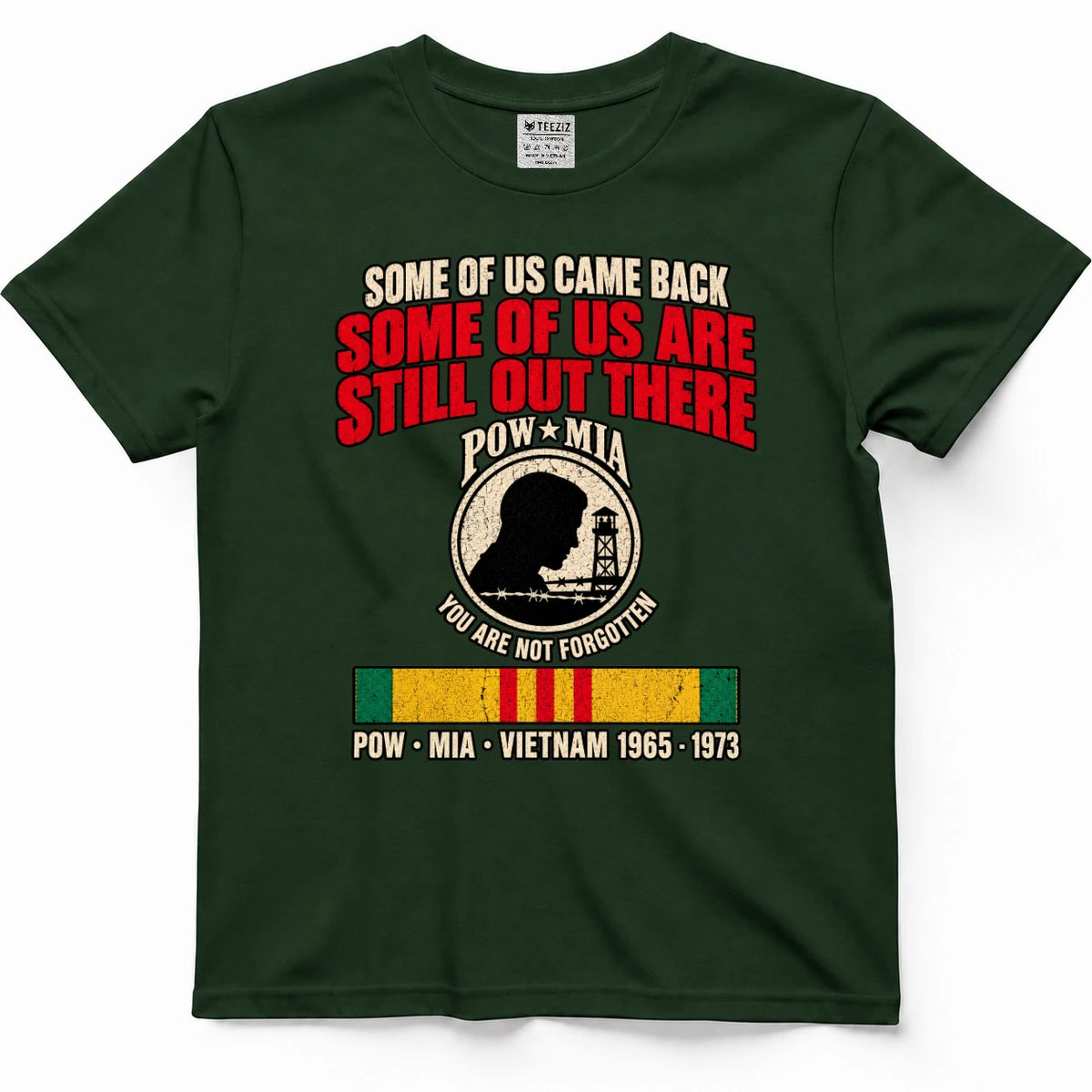 Some Of Us Came Back Some Of Us Are Still Out There POW MIA Shirt