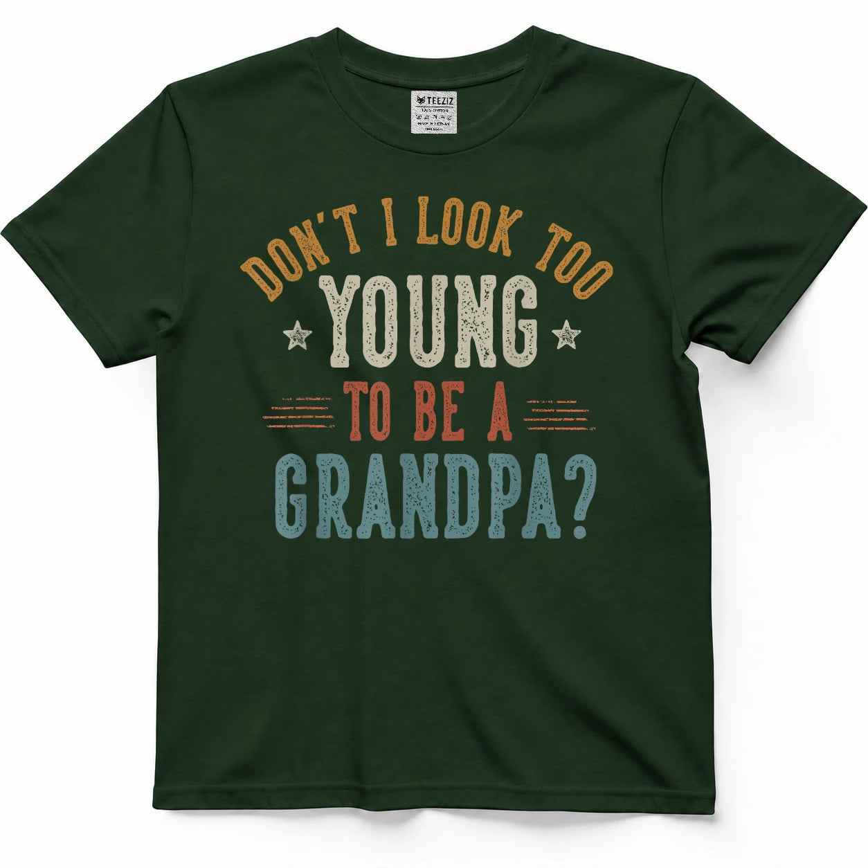 Don't I Look Too Young to Be a Grandpa Father's Day Papa T-Shirt