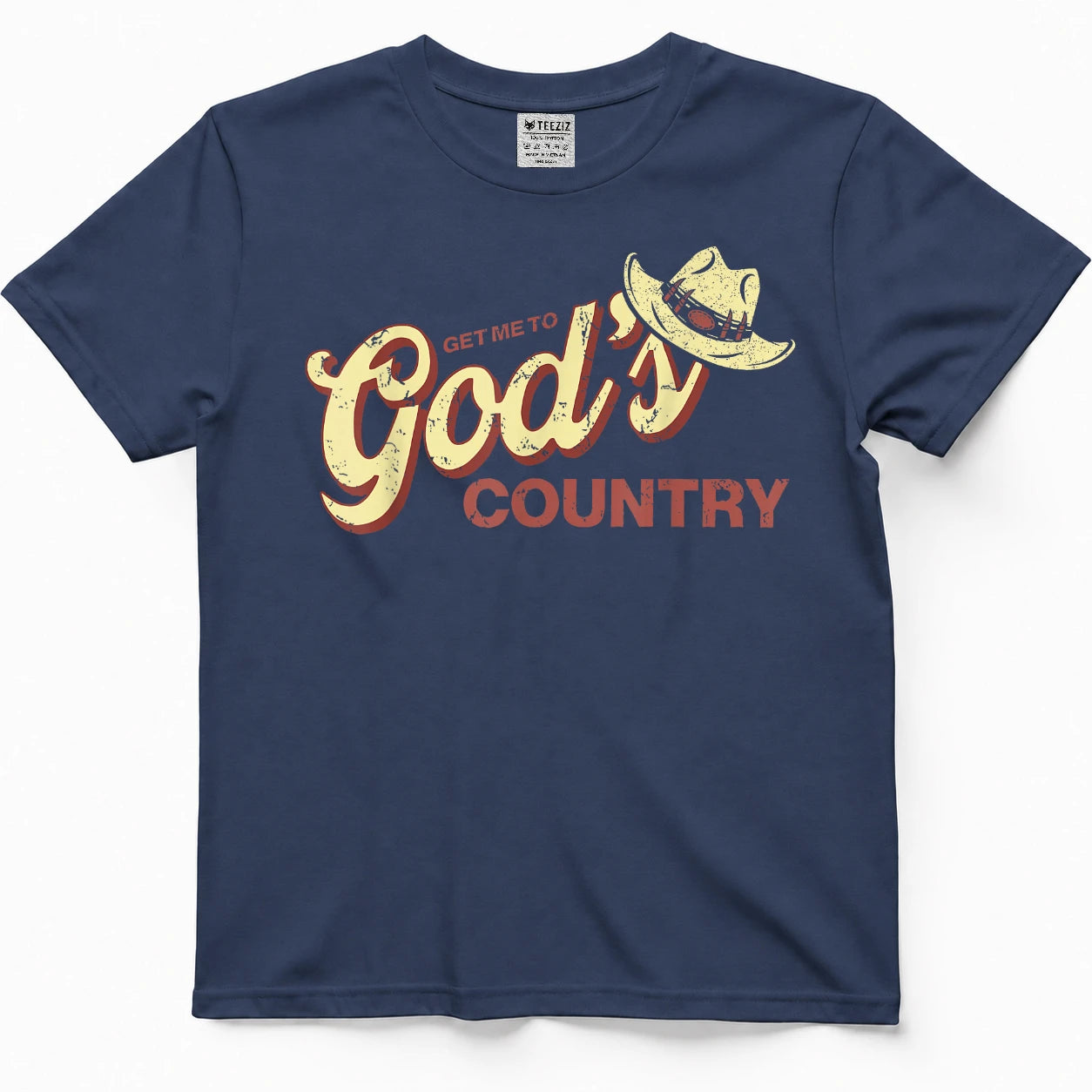 Vintage Get Me to God’s Country Funny Country Hat T-Shirt